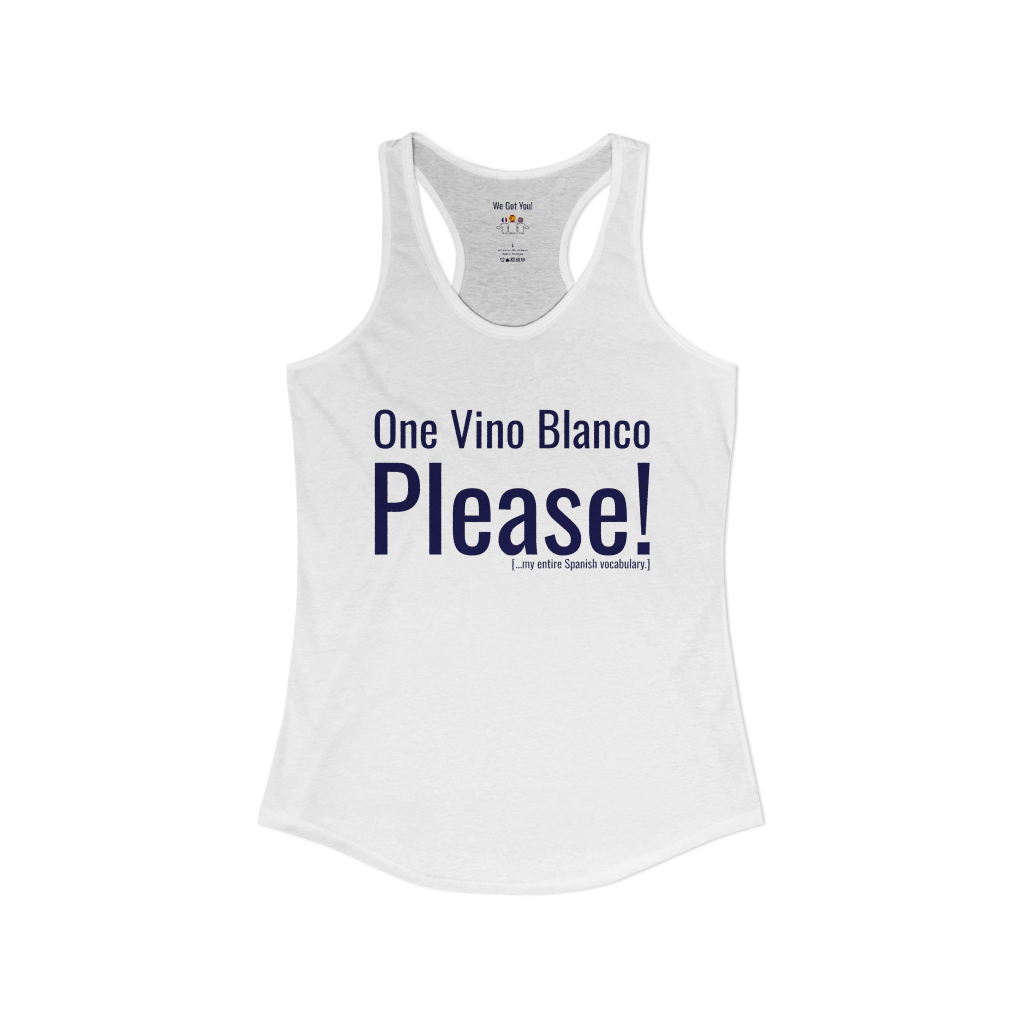 Women's Racerback Tank - "One Vino Blanco Please" Funny Spanglish Wine Tank | telmyfriends