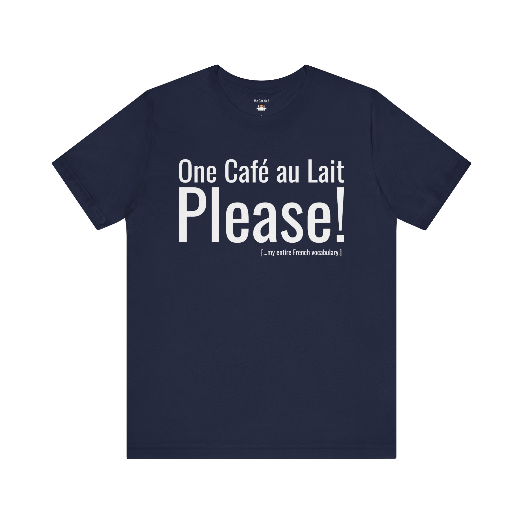 One Café au Lait Please! T-Shirt | Fun Franglais Coffee Tee | telmyfriends - Image 6