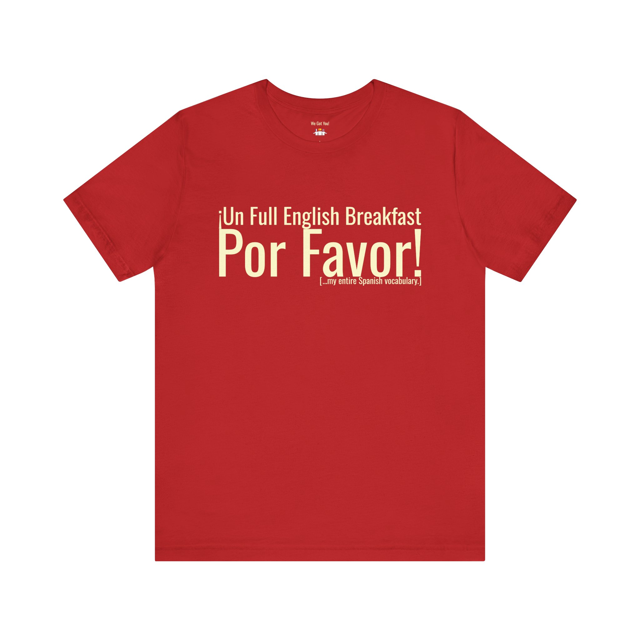 ¡Un Full English Breakfast Por Favor! | Funny Spanglish Tee | telmyfriends - Image 7