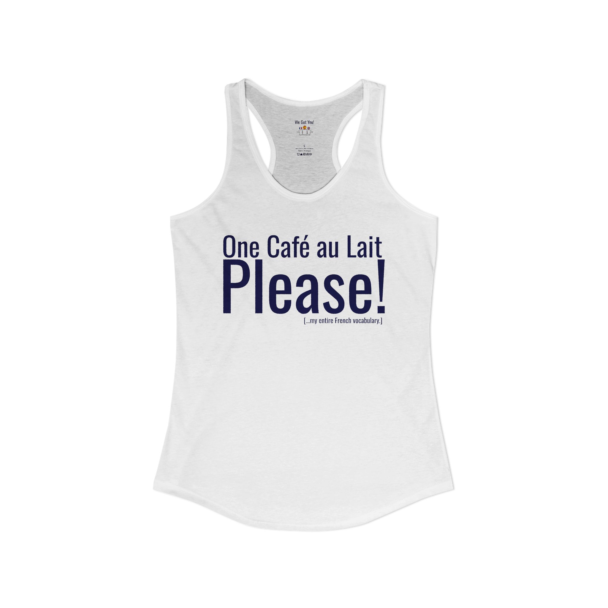 One Café au Lait Please! | Fun Franglais Coffee Racerback Tank | telmyfriends