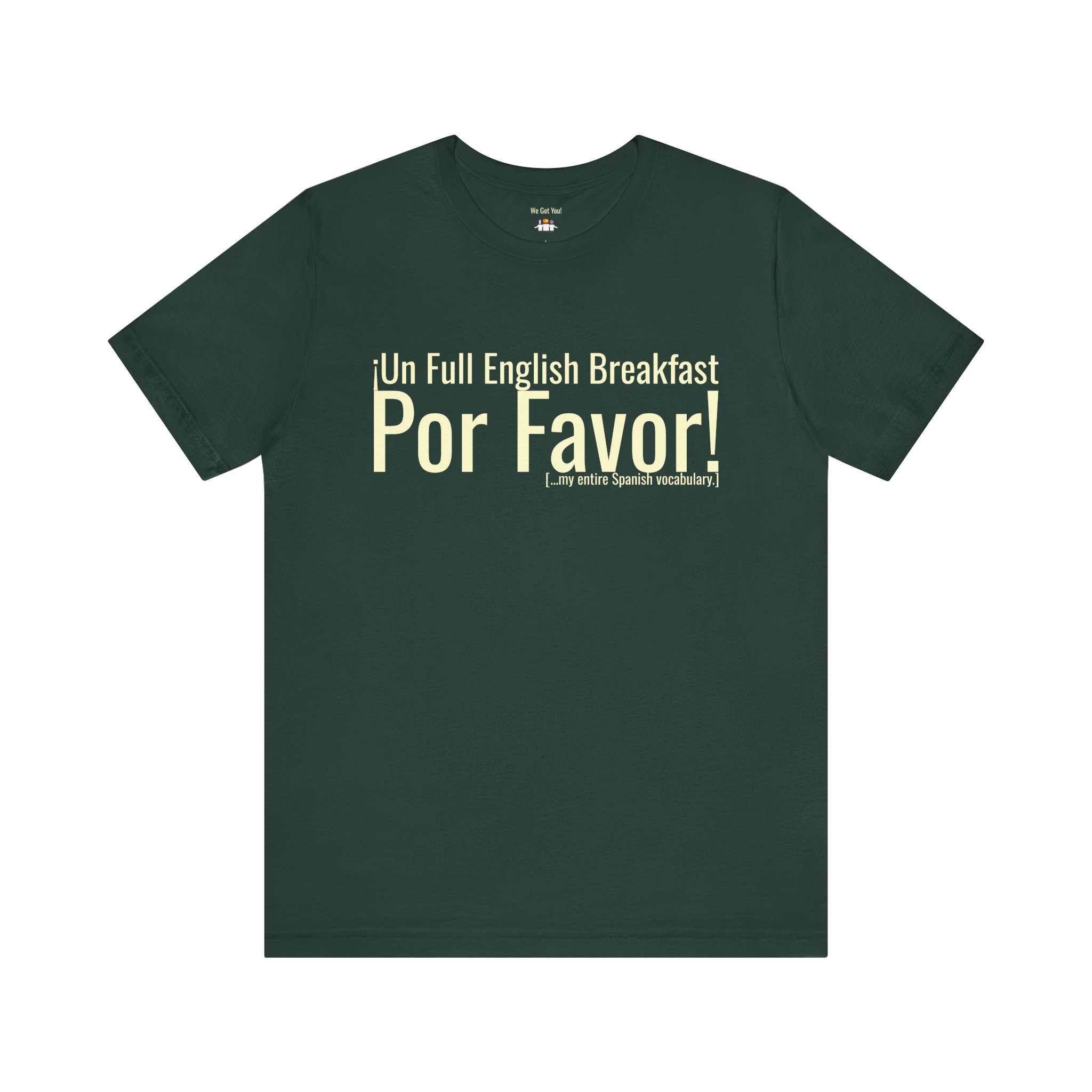 ¡Un Full English Breakfast Por Favor! | Funny Spanglish Tee | telmyfriends - Image 5