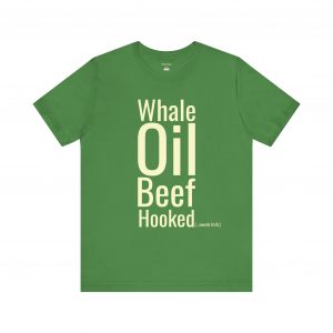 Whale Oil Beef Hooked T-Shirt | Funny Irish Sounding T-Shirt | telmyfriends