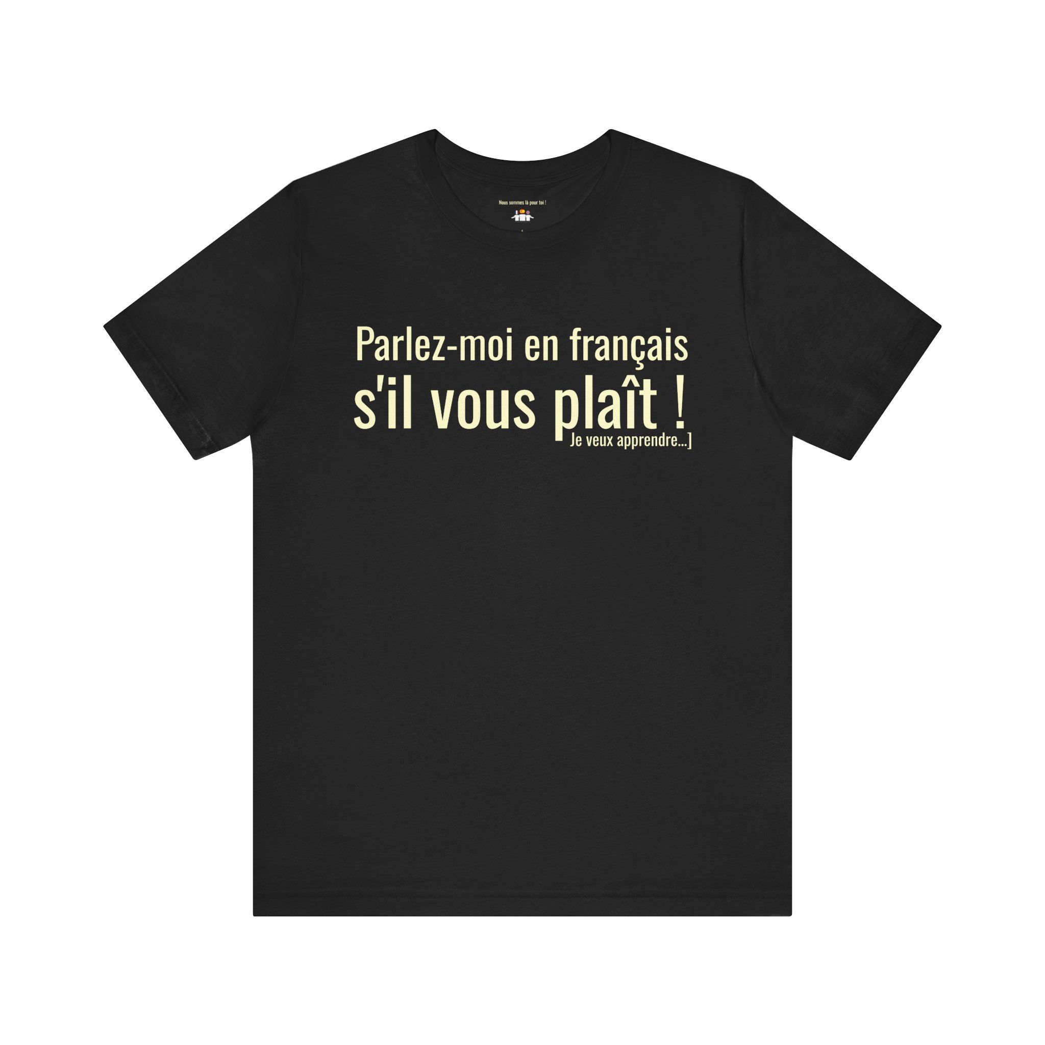 Parlez-moi en français, s'il vous plaît ! T-shirt pour Apprendre le Français | T-shirt Fun | telmyfriends - Image 3