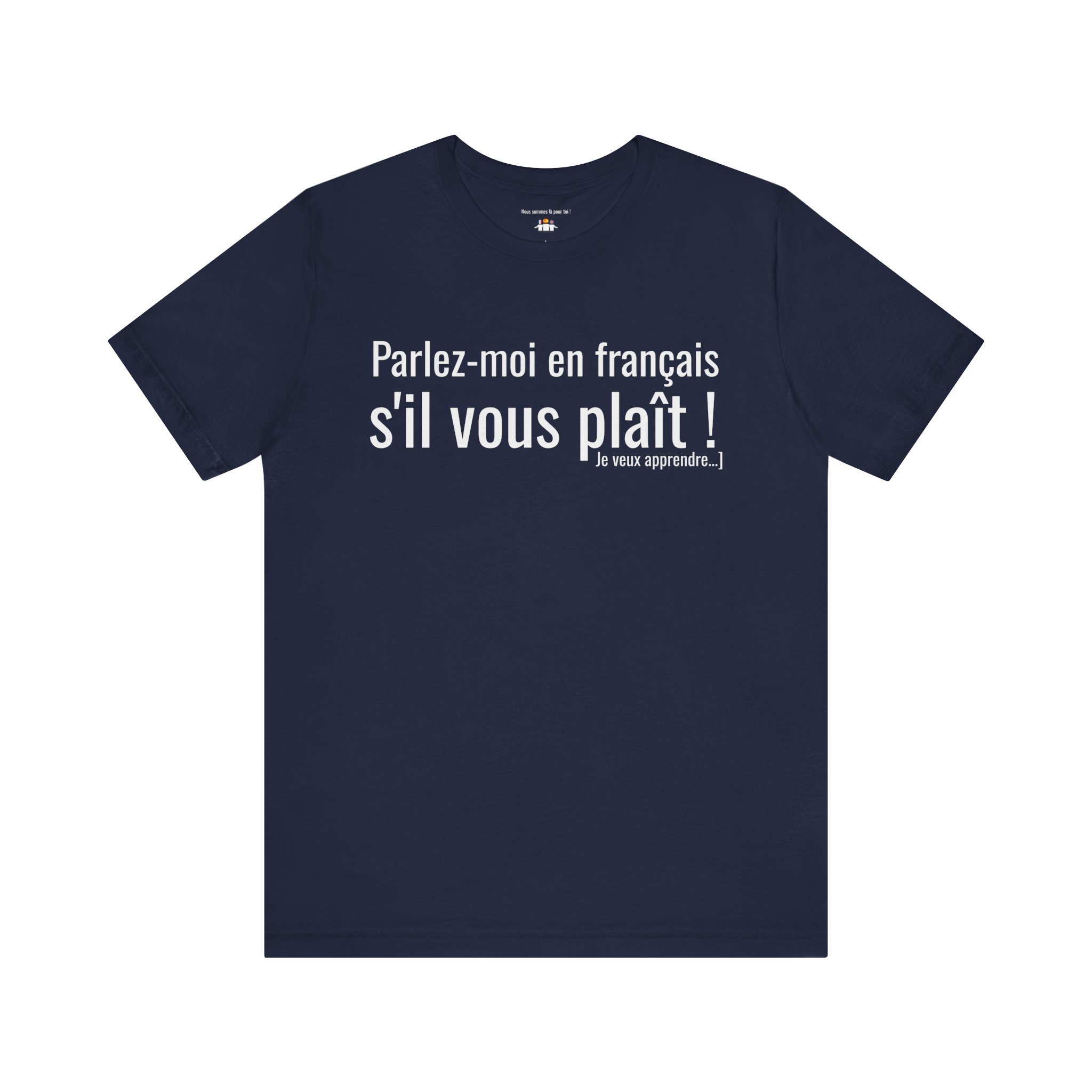 Parlez-moi en français, s'il vous plaît ! T-shirt pour Apprendre le Français | T-shirt Fun | telmyfriends - Image 8