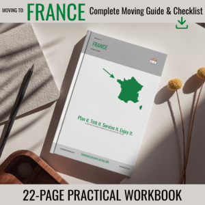MOVING TO FRANCE Complete Moving Guide & Checklist ONLY